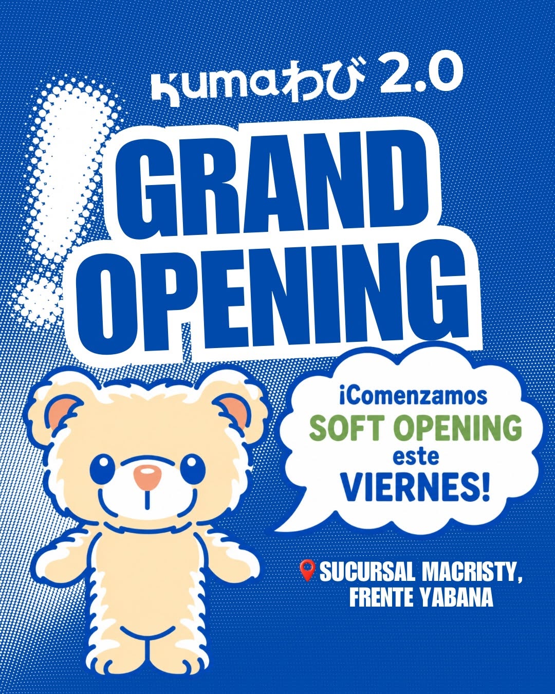 Anuncio de grand opening Kuma 2.0